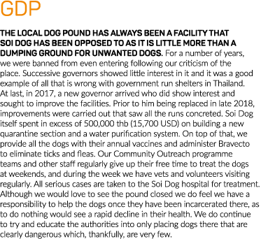 GDP The local dog pound has always been a facility that Soi Dog has been opposed to as it is little more than a dumpi   