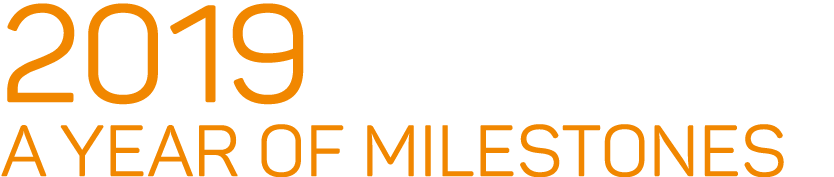 2019 A year of milestones